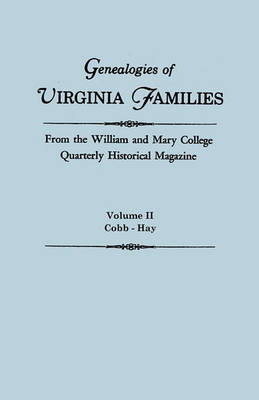 Book cover for Genealogies of Virginia Families from the William and Mary College Quarterly Historical Magazine. In Five Volumes. Volume II