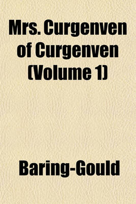 Book cover for Mrs. Curgenven of Curgenven (Volume 1)