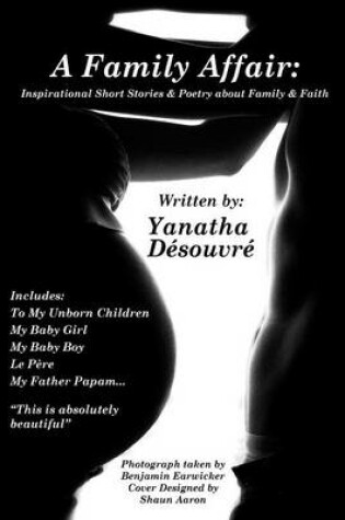 Cover of A Family Affair: Inspirational Short Stories & Poetry About Family & Faith