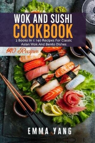 Cover of Wok And Sushi Cookbook