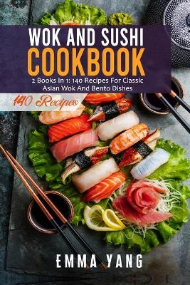 Book cover for Wok And Sushi Cookbook