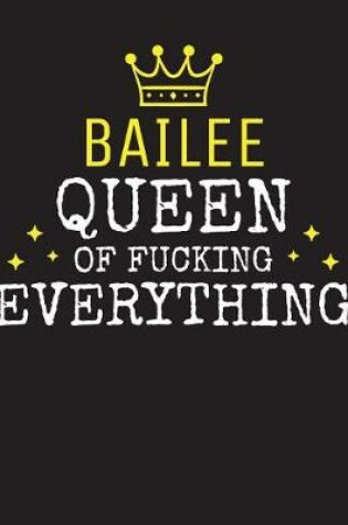 Cover of BAILEE - Queen Of Fucking Everything