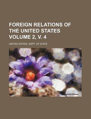 Book cover for Foreign Relations of the United States Volume 2, V. 4