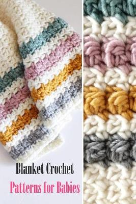 Book cover for Blanket Crochet Patterns for Babies