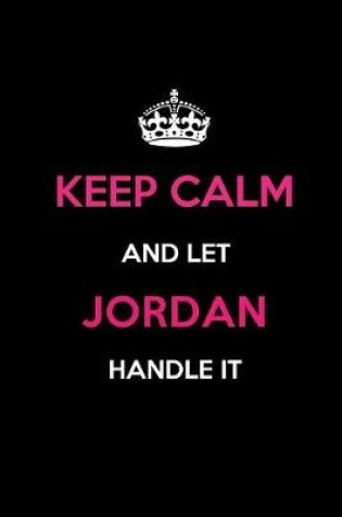 Cover of Keep Calm and Let Jordan Handle It