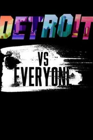 Cover of Detroit Vs Everyone