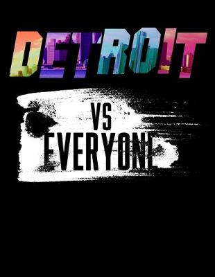 Book cover for Detroit Vs Everyone