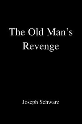 Cover of The Old Man's Revenge