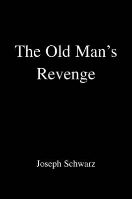 Book cover for The Old Man's Revenge