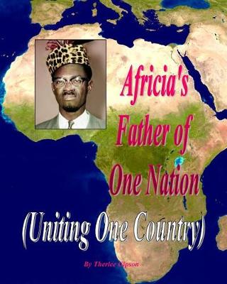 Book cover for Africa's Father of One Nation