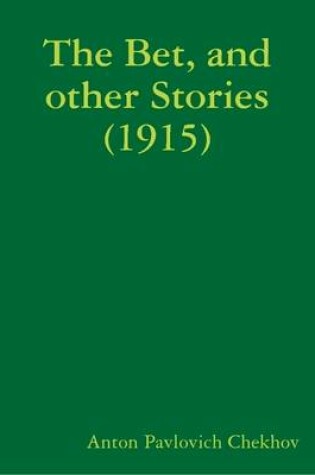 Cover of The Bet, and Other Stories (1915)