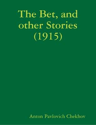 Book cover for The Bet, and Other Stories (1915)