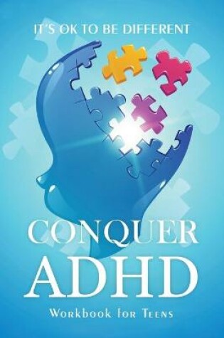 Cover of Conquer ADHD - It's ok to be Different