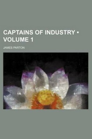 Cover of Captains of Industry (Volume 1)