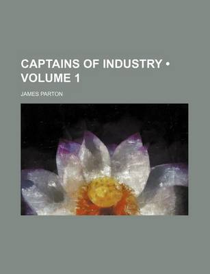 Book cover for Captains of Industry (Volume 1)