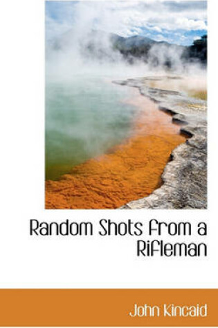 Cover of Random Shots from a Rifleman