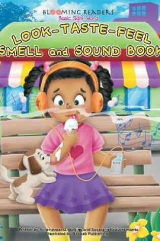 Cover of Blooming Readers-Basic Sight Word LOOK, TASTE, FEEL, SMELL and SOUND Book