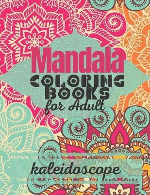 Book cover for Mandala Coloring Books For Adults Kaleidoscope