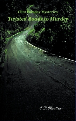 Book cover for Twisted Roads to Murder