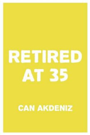 Cover of Retired at 35