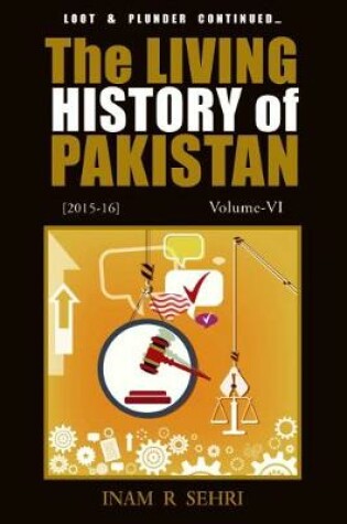 Cover of The Living History of Pakistan (2015-2016): Volume VI