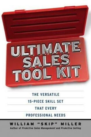 Cover of Ultimate Sales Tool Kit: The Versatile 15-Piece Kit That Every Professional Needs