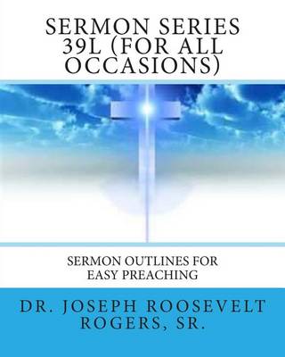 Book cover for Sermon Series 39L (For All Occasions)