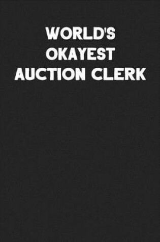 Cover of World's Okayest Auction Clerk