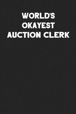 Book cover for World's Okayest Auction Clerk