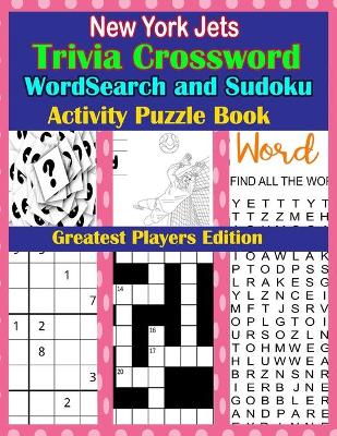 Book cover for New York Jets Trivia Crossword WordSearch and Sudoku Activity Puzzle Book