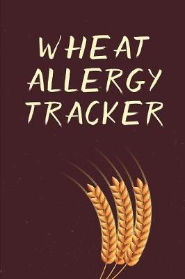 Book cover for Wheat Allergy Tracker