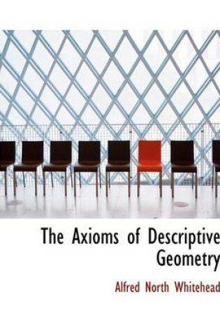 Cover of The Axioms of Descriptive Geometry