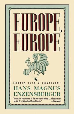 Book cover for Europe, Europe: Forays Into a Continent