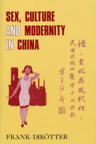 Cover of Sex, Culture and Society in Modern China