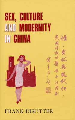 Book cover for Sex, Culture and Society in Modern China