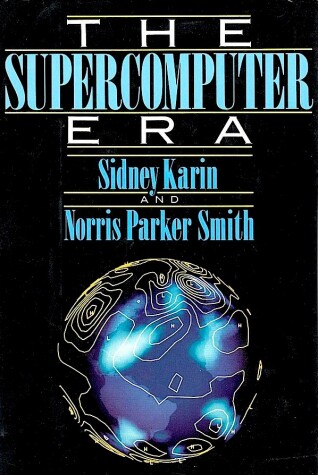 Book cover for The Supercomputer Era