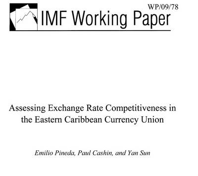 Book cover for Assessing Exchange Rate Competitiveness in the Eastern Caribbean Currency Union