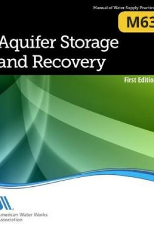 Cover of M63 Aquifer Storage and Recovery