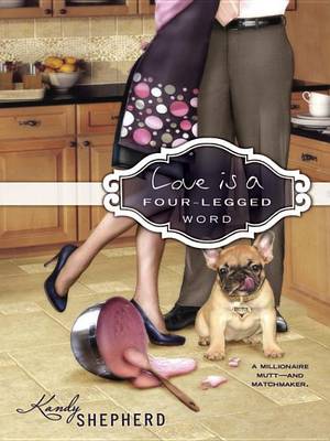 Book cover for Love Is a Four-Legged Word