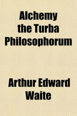 Cover of Alchemy the Turba Philosophorum