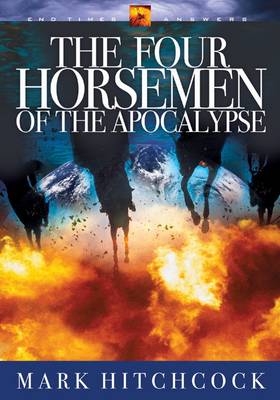 Book cover for The End Times Answers #07: Four Horsemen of the Apocalypse