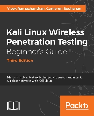 Book cover for Kali Linux Wireless Penetration Testing Beginner's Guide - Third Edition