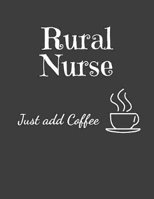 Book cover for Rural Nurse Just Add Coffee