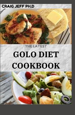 Book cover for The Latest Golo Diet Cookbook