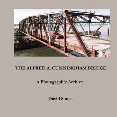 Book cover for The Alfred A. Cunningham Bridge