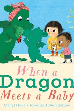 Cover of When a Dragon Meets a Baby