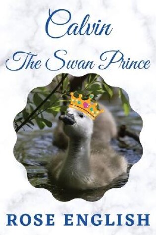 Cover of Calvin The Swan Prince