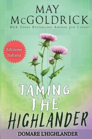 Cover of Domare l'Highlander (TAMING THE HIGHLANDER)