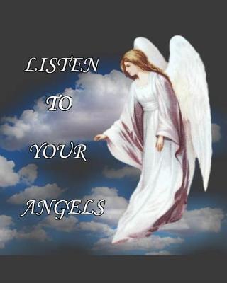 Book cover for Listen To Your Angels