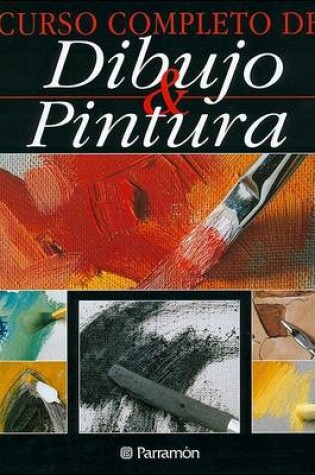 Cover of Curso Completo de Dibujo y Pintura